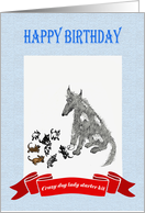 Happy Birthday, dog with eight puppies.Crazy dog lady starter kit. card