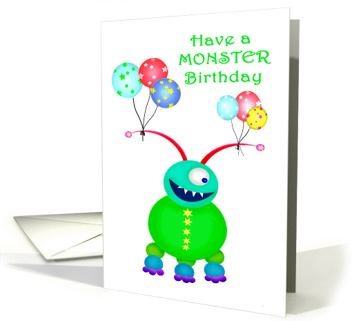 Have a Monster Birthday, Friendly Monster.Balloons,Humor,blank. card