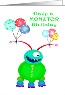 Have a Monster Birthday, Friendly Monster.Balloons,Humor,blank. card