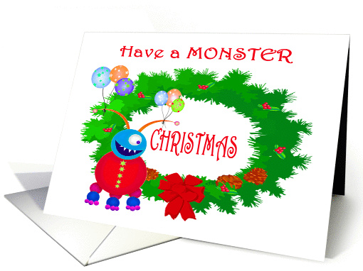 Have a Monster Christmas, Friendly Monster.Balloons,Humor,blank card