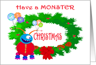 Have a Monster Christmas, Friendly Monster.Balloons,Humor,blank card