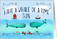 Have a whale of a time,Bon Voyage, Son,boats and sealife. card