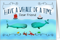 Have a whale of a time, Friend, Bon Voyage Custom card,boats and sea life. card