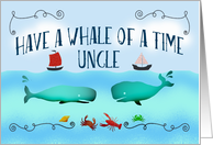 Have a whale of a time, Bon Voyage,Uncle,boats and sea life. card