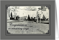 Congratulations on remaining single! vintage, man hanging laundry out. card