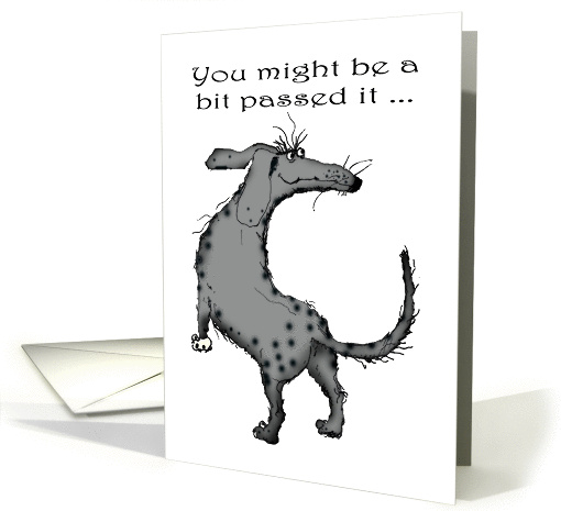You may be a bit past it ,but I still fancy you card (630406)