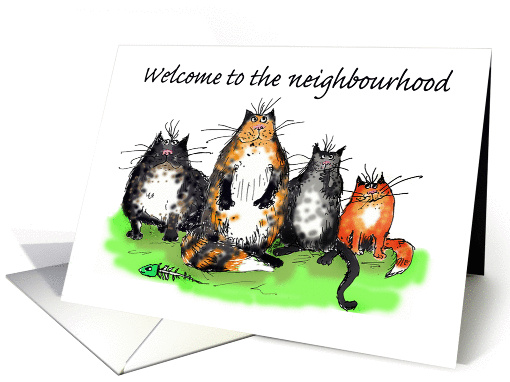 Welcome to the neighbourhood, cats, humour card (633238)