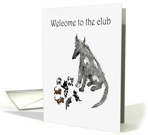 Welcome to the club, dogs, humor card (638121)
