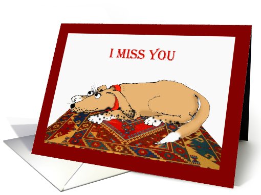 I miss you, brown dog on oriental mat.humour card (808120)