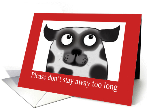 Spotty Dog,Missing you, good bye, black and white, red border card