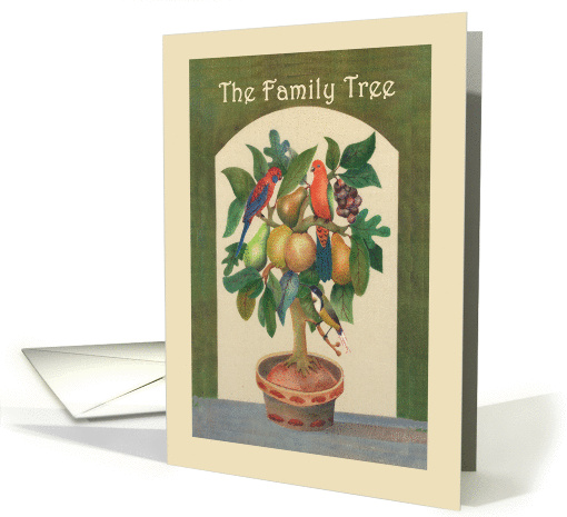 The family tree is a mix up you see, parrots, fruit, honeyeater. card