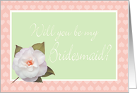 Will you be my bridesmaid?Best friend,Invitation white camelia on pale green background.frame of pink hearts card