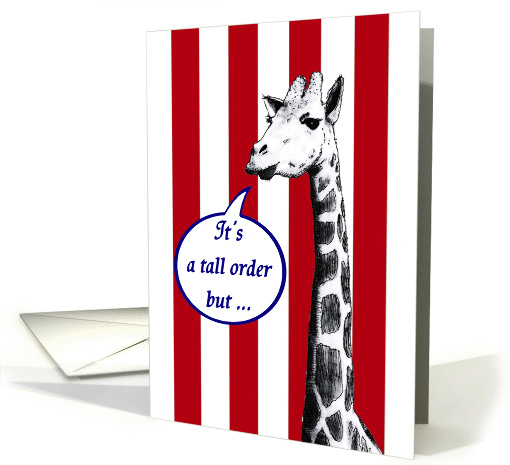 Tall Order, Be my Valentine?, Black and white drawing of giraffe card