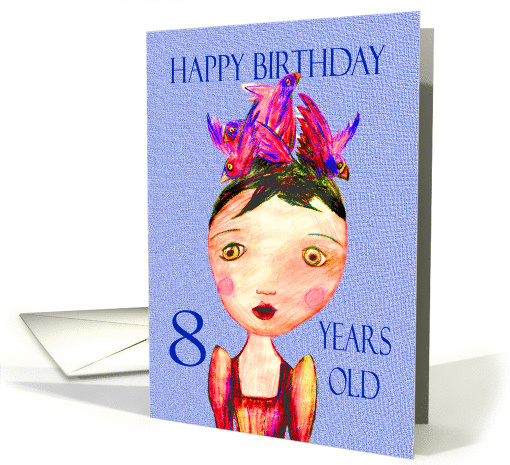 Happy Birthday, eight years old, little girl, coloured pencil. card