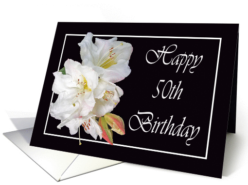 Happy 50th Birthday, white rhododendron card (877864)