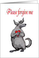Please forgive me,Will you have me back? dog and heart. card