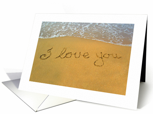 I love you, beach and water. card (923059)