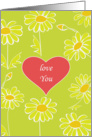 Love you, happy Valentine’s Day, heart and daisies card