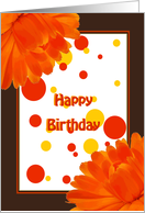 happy birthday, orange flowers, red and yellow bubbles card