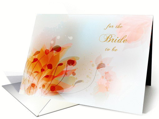 for the bride to be, romantic floral background card (819058)