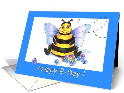 Happy B-Day-humor-Bee-marbles card (801059)