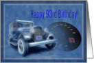 Happy 93rd Birthday card, old vintage classic car card