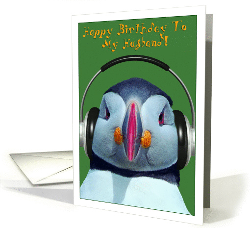 Happy Birthday To My Husband, Funny Puffin card (1358072)