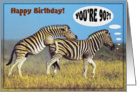 Happy 90th birthday greeting card, Zebras card