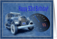Happy 93rd Birthday card, old vintage classic car card