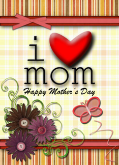 Mother's Day i love...