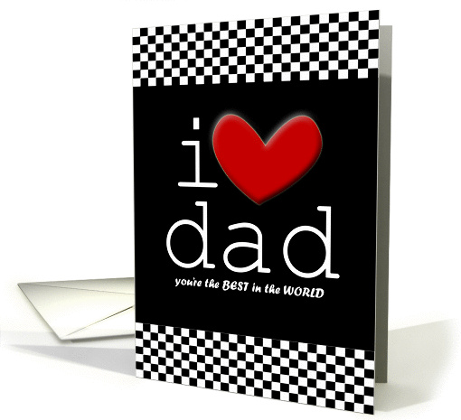 Father's Day i love dad Black White Check Red heart card (617036)