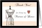 Thank You for being my Matron of Honor - Mannequin card