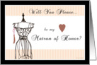 Will you be my Matron of Honor - Mannequin card
