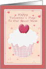 Our Mom Happy Valentine’s Day - Cupcake card