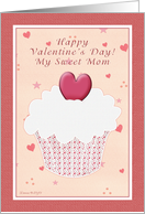 Mom Happy Valentine’s Day - Cupcake card