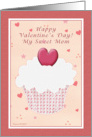 Mom Happy Valentine’s Day - Cupcake card