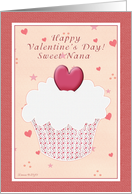 Nana Happy Valentine’s Day - Cupcake with Heart card