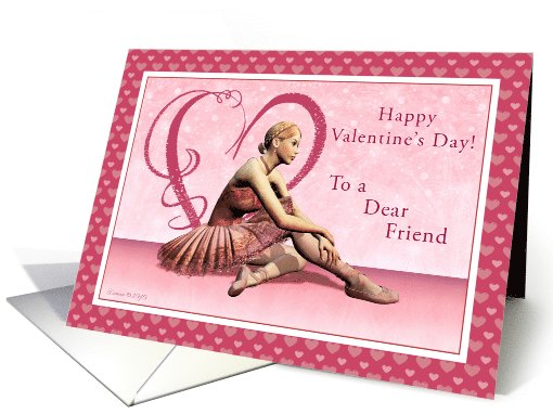 Dear Friend - Happy Valentine's Day - Ballerina card (746777)