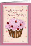 Happy Birthday Special Valentine - Cupcake card