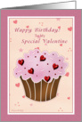 Happy Birthday Special Valentine - Cupcake card