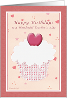Teacher’s Aide - Happy Birthday - Cupcake hearts card