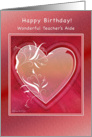 Teacher’s Aide - Happy Birthday - Heart Design card