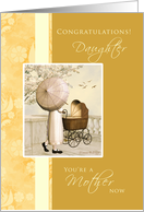 Daughter - Congratulations First Time Mother - Golden Carriage card