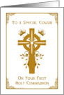 Cousin - First Holy Communion - Cross and Floral Design card