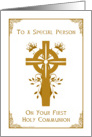 Special Person - First Holy Communion - Cross and Floral Design card
