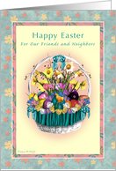 Friends and Neighbors - Happy Easter - Easter Basket with Flowers card