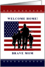 Mom - Welcome home from military card
