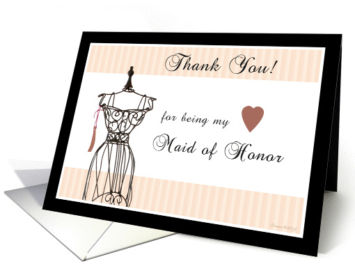 Thank You for being my Maid of Honor - Mannequin card (838202)