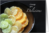 Thinking of you - Orange you the delicious - Lemon Lime Orange Bowl card