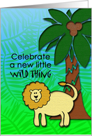 Celebrate a new little wild thing-baby shower invitation-lion card